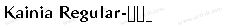 Kainia Regular字体转换 Kainia Regular字体转换